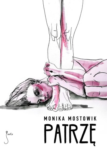 Patrzę, Monika Mostowiak
