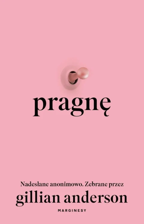 Pragnę. Nadesłane anonimowo, Gillian Anderson