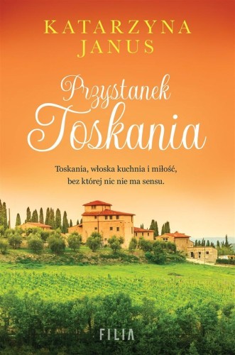 Przystanek Toskania, Katarzyna Janus