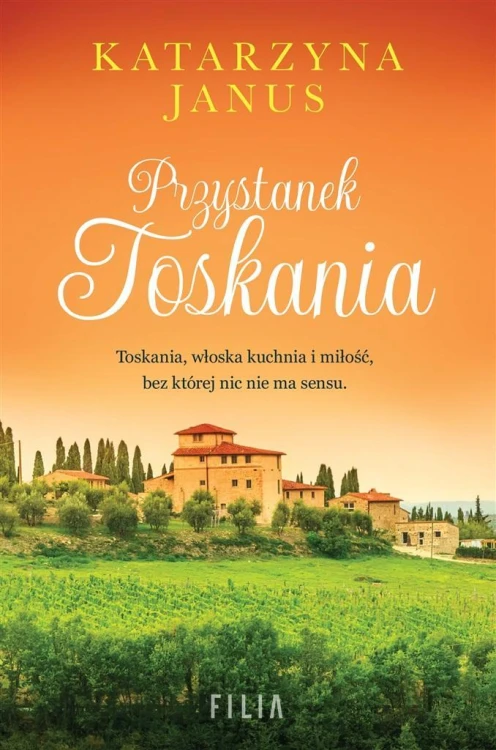 Przystanek Toskania, Katarzyna Janus