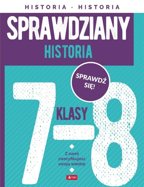 Sprawdziany dla klasy 7-8. Historia, Jacek Talik