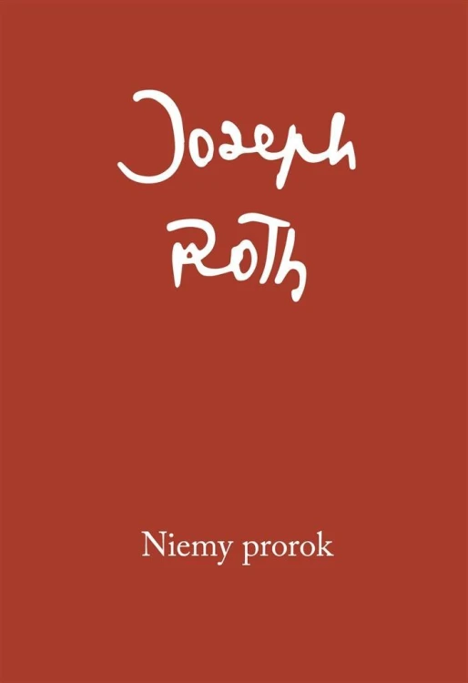 Niemy prorok, Joseph Roth
