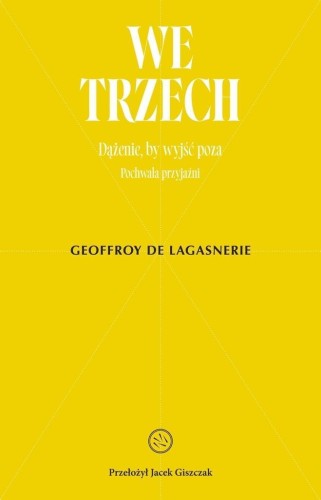 We trzech. Dążenie, by wyjść poza...