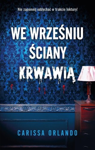 We wrześniu ściany krwawią, Carissa Orlando
