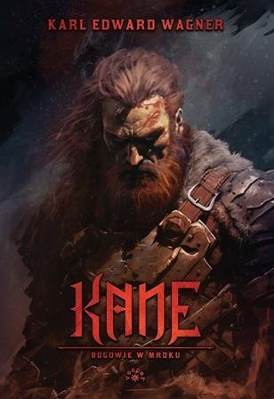 Kane Bogowie w mroku, Karl Edward Wagner