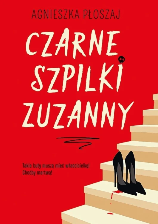 Czarne szpilki Zuzanny, Agnieszka Płoszaj