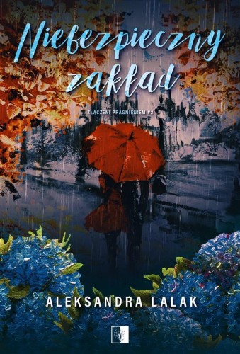 Niebezpieczny zakład, Aleksandra Lalak