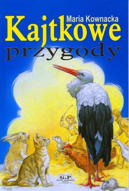 Kajtkowe przygody, Maria Kownacka