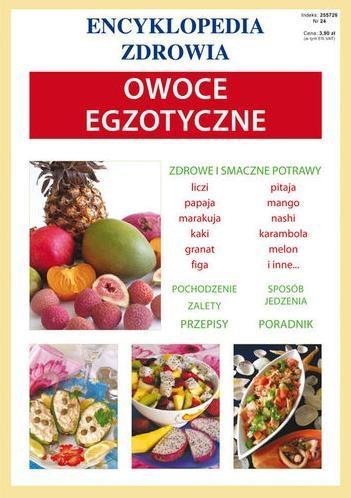 Encyklopedia zdrowia - Owoce egzotyczne