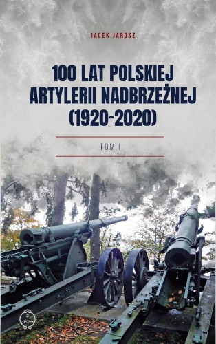 100 lat polskiej artylerii nadbrzeżnej T.1
