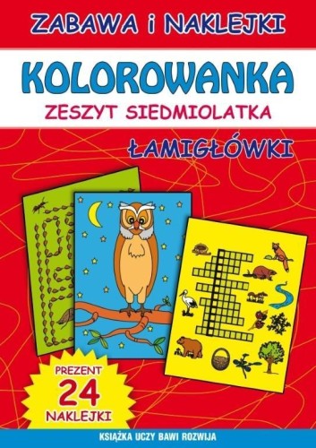 Kolorowanka. Zeszyt siedmiolatka. Łamigłówki
