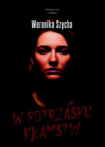 W potrzasku kłamstw, Weronika Szycha