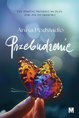 Przebudzenie, Anna Podsiadło
