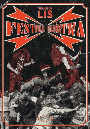 Festiwal szaleństwa, Wojciech Lis