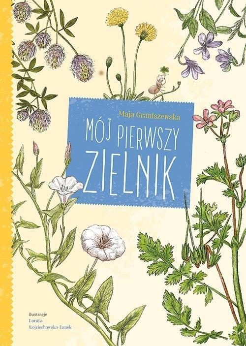 Mój pierwszy zielnik, Maja Graniszewska