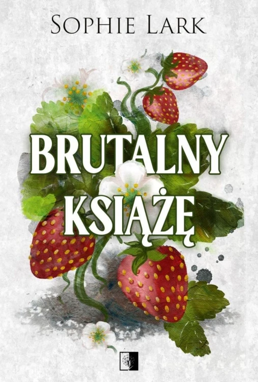 Brutalny książę (II wydanie), Sophie Lark