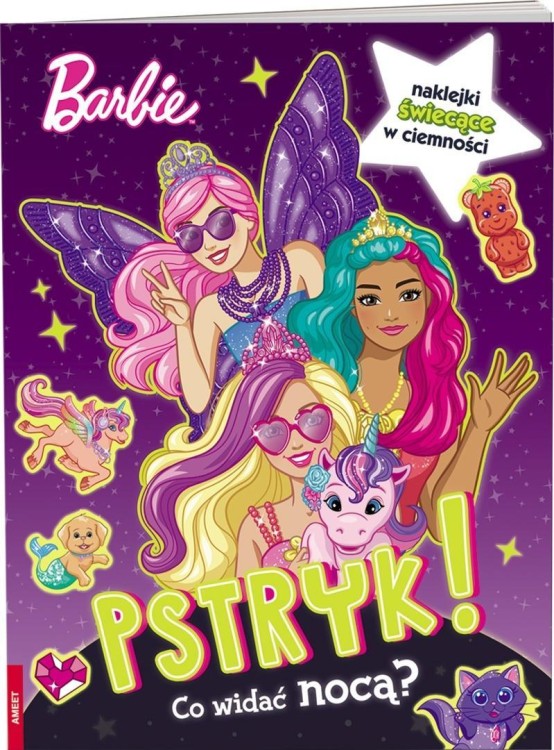 Barbie. Pstryk! Co widać nocą?, praca zbiorowa