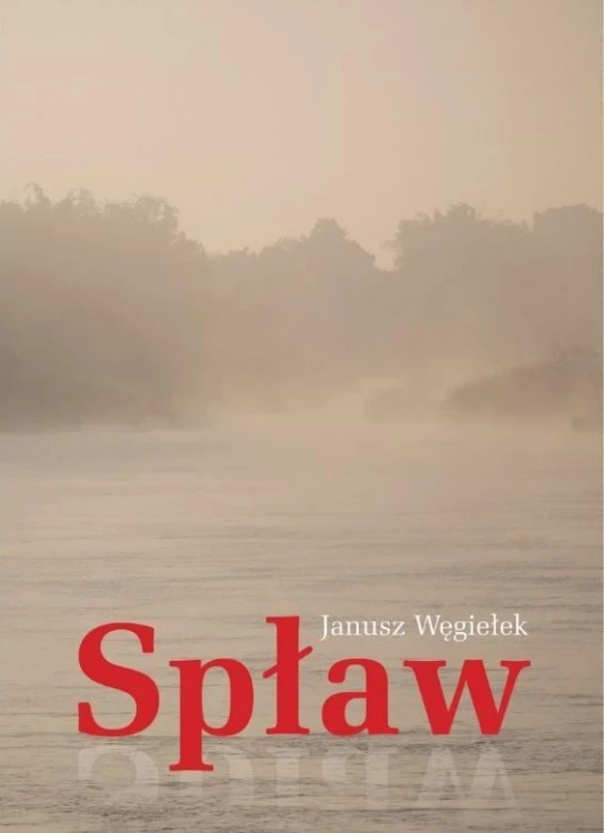 Spław, Janusz Węgiełek
