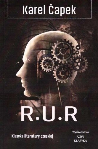 R.U.R, Karel Capek
