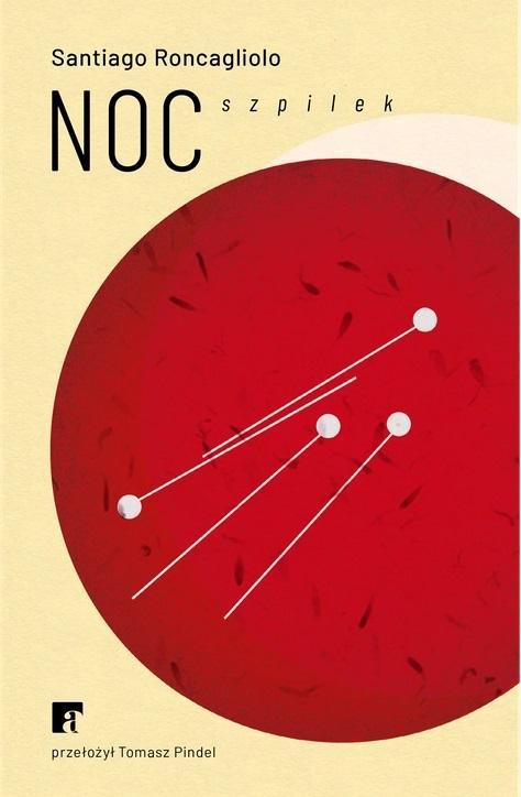 Noc szpilek, Santiago Roncagliolo