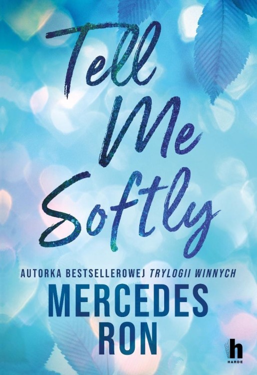 Tell me softly, Mercedes Ron