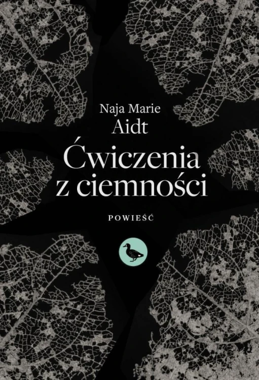 Ćwiczenia z ciemności, Naja Marie Aidt