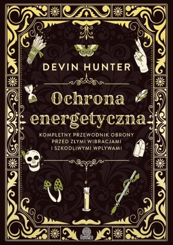 Ochrona energetyczna. Kompletny przewodnik..