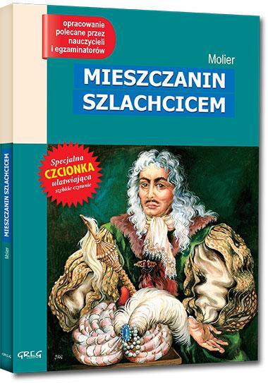 Mieszczanin Szlachcicem z oprac. GREG, Molier