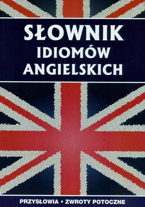 Słownik idiomów angielskich, Strzeszewska Anna