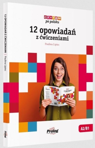 12 opowiadań z ćwiczeniami, Paulina Lipiec