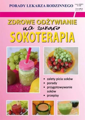 Zdrowe odżywianie. Na surowo. Sokoterapia