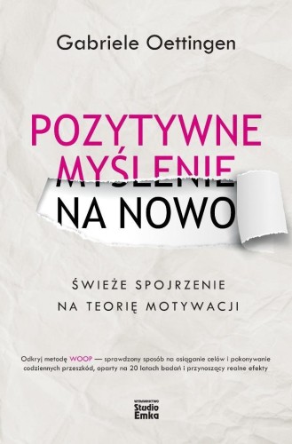 Pozytywne myślenie na nowo, Gabriele Oettingen