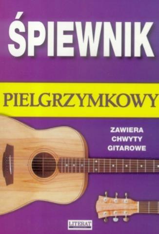 Śpiewnik Pielgrzymkowy LITERAT, praca zbiorowa
