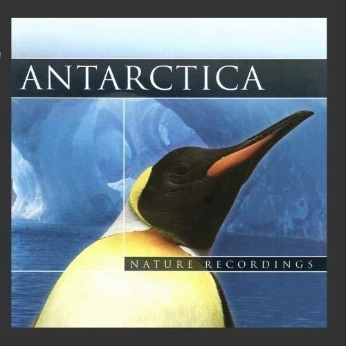 Antarctica. Nature Recordings (CD), praca zbiorowa