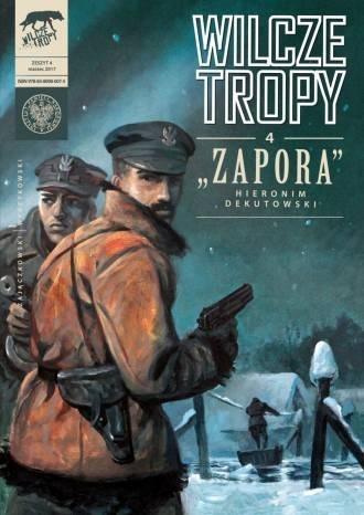 Wilcze tropy T.4 Zapora. Hieronim Dekutowski