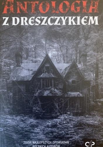 Antologia z dreszczykiem, praca zbiorowa