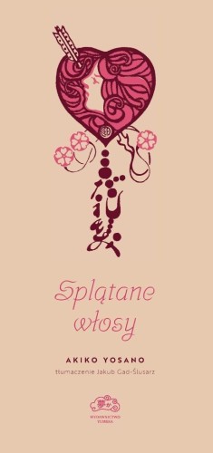 Splątane włosy, Akiko Yosano