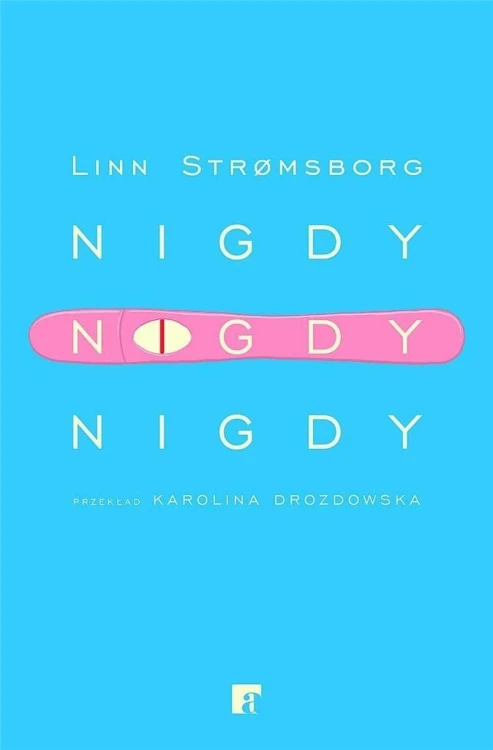 Nigdy, nigdy, nigdy, Linn Stromsborg