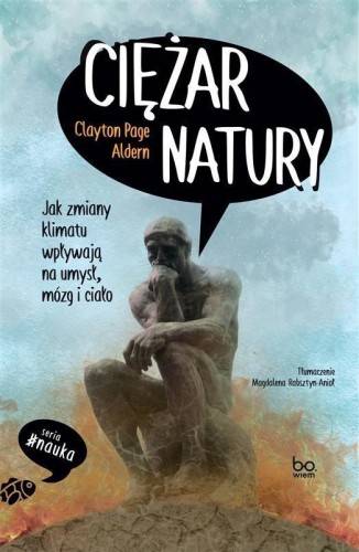 Ciężar natury. Jak zmiany klimatu wpływają na...