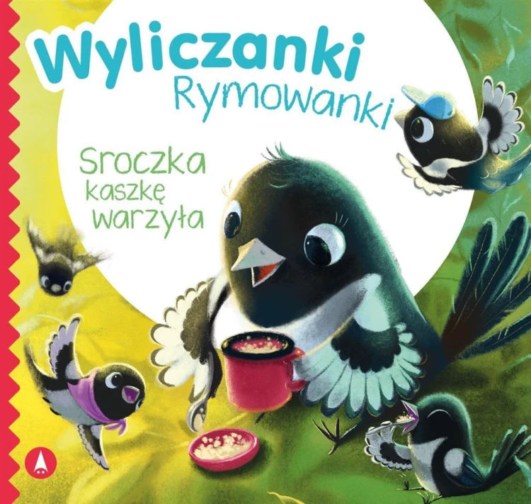 Sroczka kaszkę warzyła, praca zbiorowa