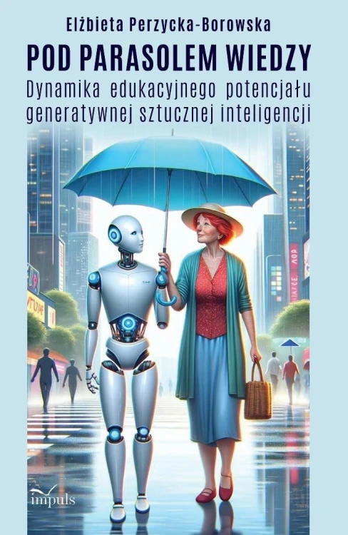 Pod parasolem wiedzy. Dynamika edukacyjnego...