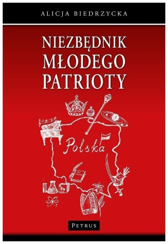 Niezbędnik młodego patrioty, Alicja Biedrzycka