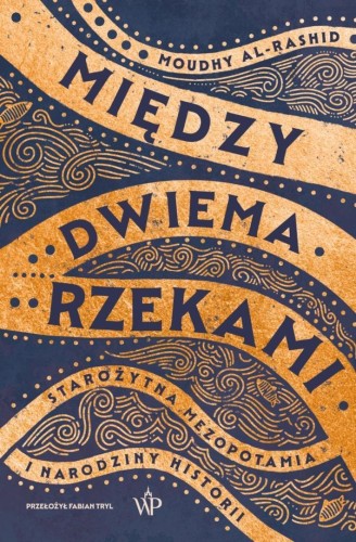 Między dwiema rzekami, Moudhy Al-Rashid