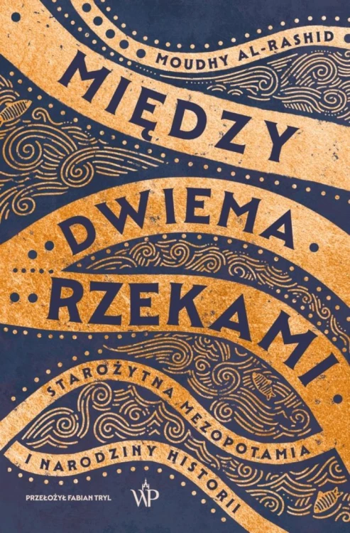 Między dwiema rzekami, Moudhy Al-Rashid
