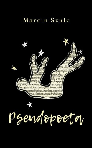 Pseudopoeta, Marcin Szulc