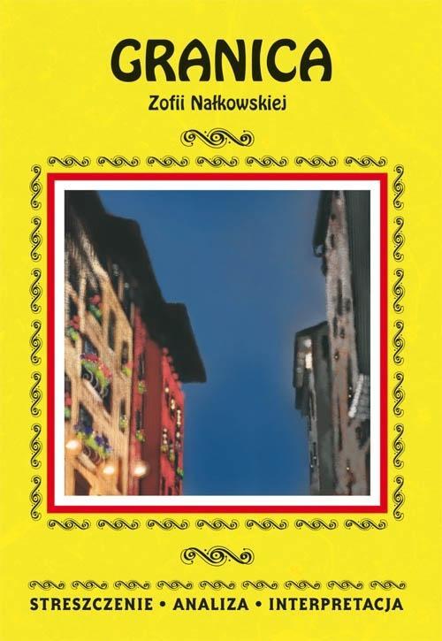 Granica Zofii Nałkowskiej. Streszczenie, analiza