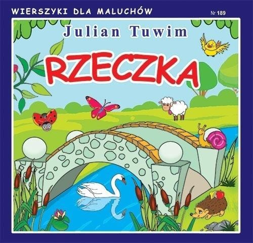 Wierszyki dla Maluchów 189. Rzeczka, Julian Tuwim