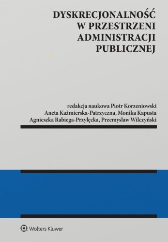 Dyskrecjonalność w przestrzeni administracji publ.