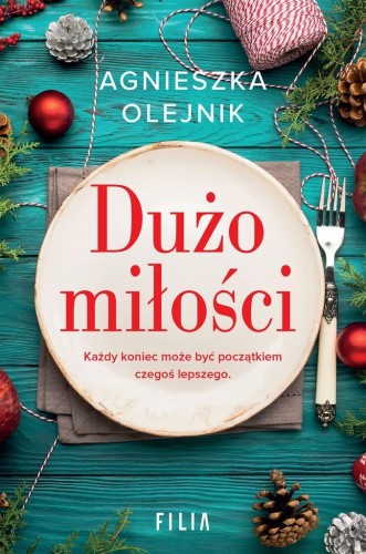 Dużo miłości, Agnieszka Olejnik