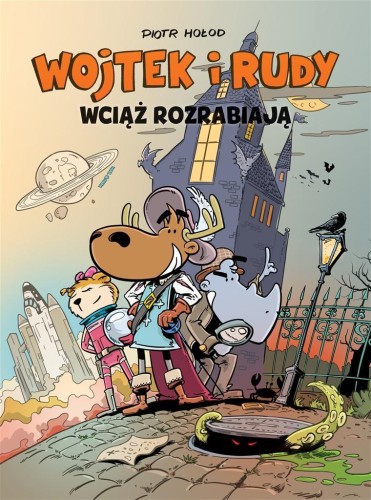 Wojtek i Rudy wciąż rozrabiają T.3